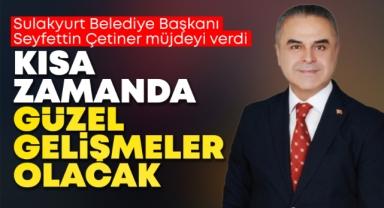 cetiner;-kisa-zamanda-guzel-gelismeler-olacak