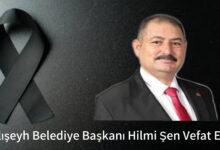 Hilmi Şen Vefat Etti - Kırıkkale Haber, Son Dakika Kırıkkale Haberleri