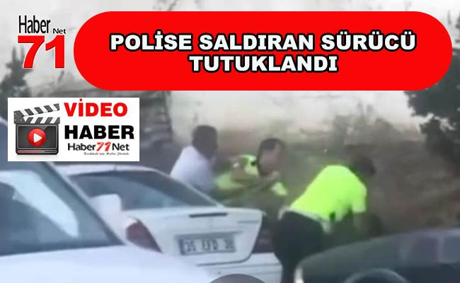 Polisine Saldıran Sürücü Tutuklandı (Video-Haber) - Kırıkkale Haber, Son Dakika Kırıkkale Haberleri