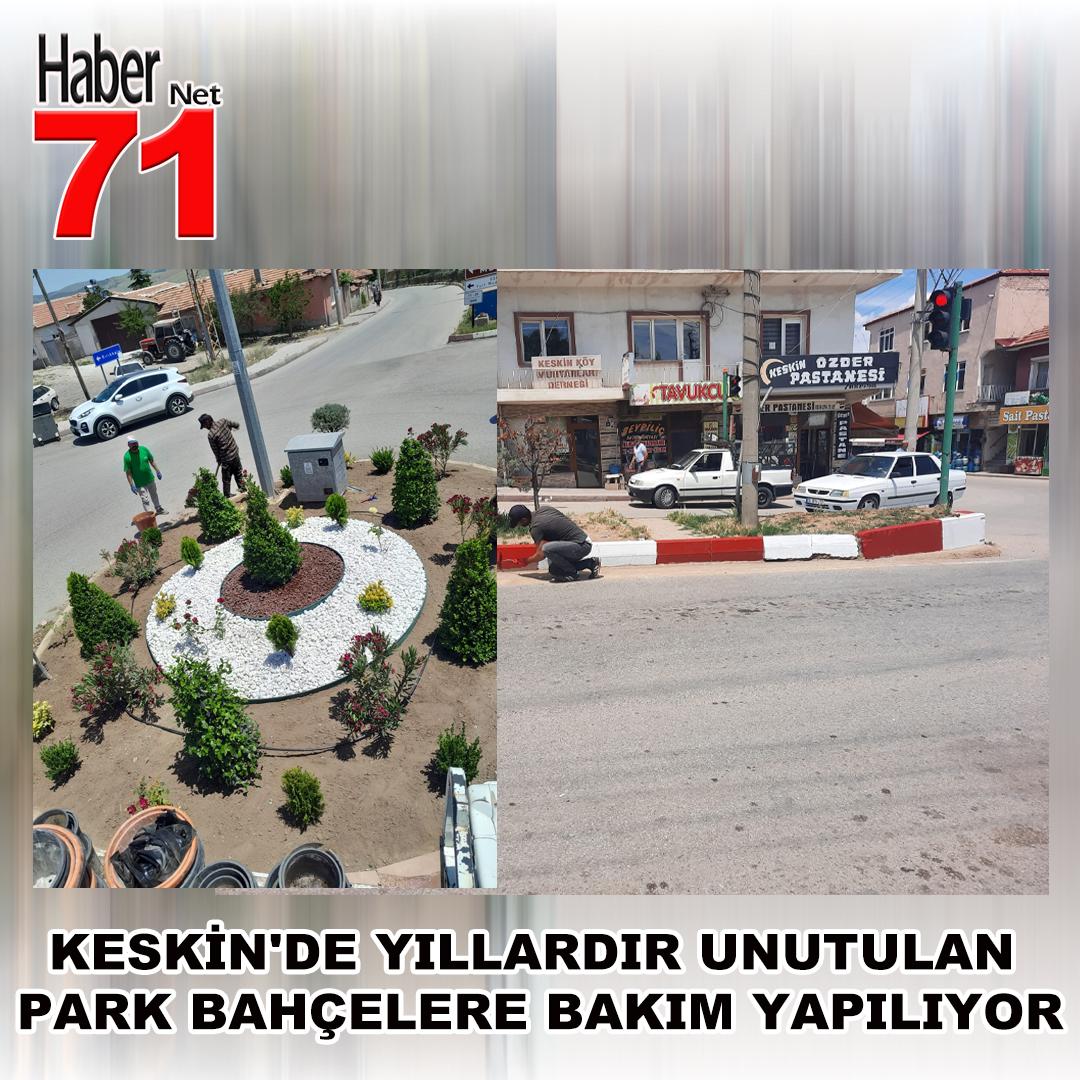 Keskin'de Yıllardır Unutulan Park Bahçelere Bakım Yapılıyor - Kırıkkale Haber, Son Dakika Kırıkkale Haberleri