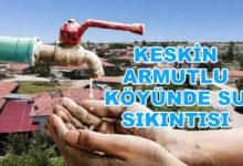 Keskin Armutlu Köyü Su Sorunu ile Boğuşuyor - Kırıkkale Haber, Son Dakika Kırıkkale Haberleri