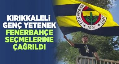 kirikkaleli-genc-yetenek-fenerbahce-secmelerine-cagrildi