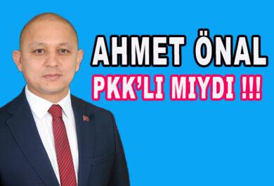 Ahmet Önal pkk’lı mıydı…? - Kırıkkale Haber, Son Dakika Kırıkkale Haberleri