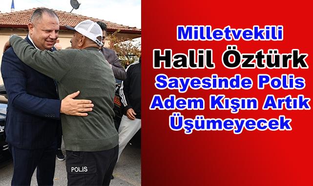 Halil Öztürk Polis Adem'e Verdiği Sözü Tuttu - Kırıkkale Haber, Son Dakika Kırıkkale Haberleri