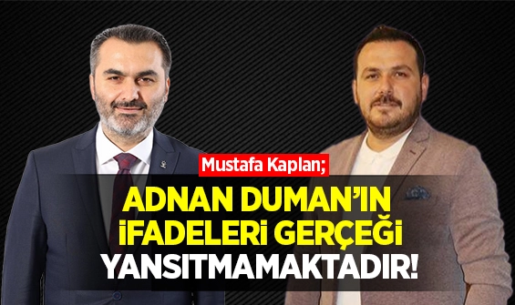 Kaplan; Adnan Duman'ın İfadeleri Gerçeği Yansıtmamaktadır! - Kırıkkale Haber, Son Dakika Kırıkkale Haberleri