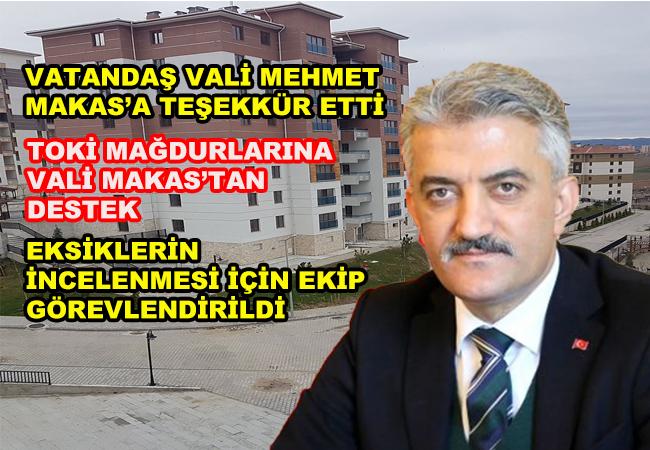 TOKİ Mağdurlarına Vali Makas'tan Destek - Kırıkkale Haber, Son Dakika Kırıkkale Haberleri